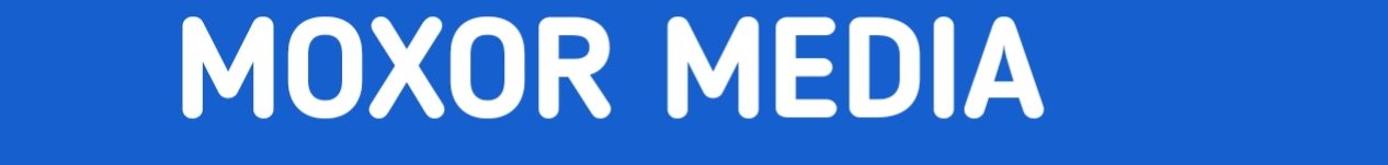 Moxor media
